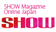 SHOW Magazine Online Japan